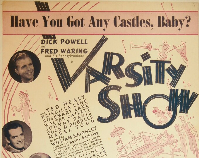Have You Got Any Castles, Baby?   1937   Dick Powell, Fred Waring In Varsity Show   Johnny Mercer  Richard A. Whiting   Movie Sheet Music