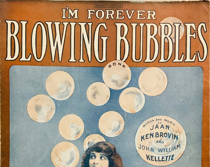 I'm Forever Blowing Bubbles   1918   Jaan Kenbrovin And John Kellette In The Passing Show Of 1918   Jaan Kenbrovin  John William Kellette