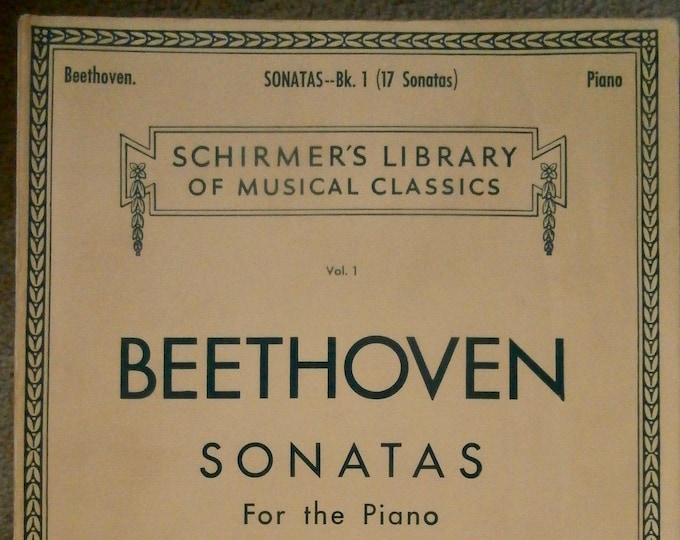 BEETHOVEN   Sonatas   For The Piano   Book 1   Sonatas 1 - 17     Schirmer's Library Vol.1