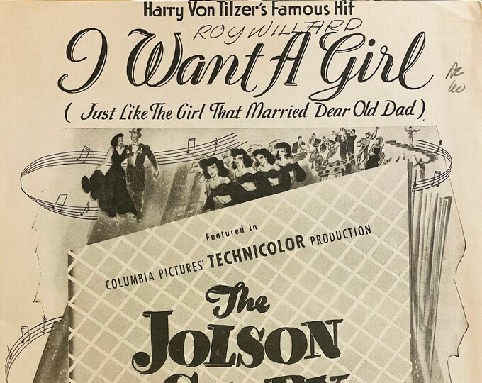 I Want A Girl (Just Like The Girl That Married Dear Old Dad)   1938   The Jolson Story   William Dillon  Harry Von Tilzer   Stage Production