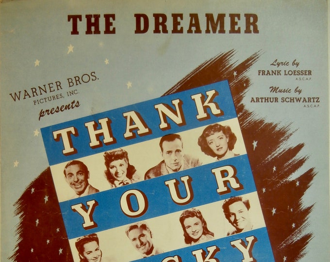 Dreamer, The   1943   Humphrey Bogart, Eddie Cantor, Bette Davis, Errol Flynn In Thank Your Lucky Stars   Frank Loesser   Arthur Schwartz