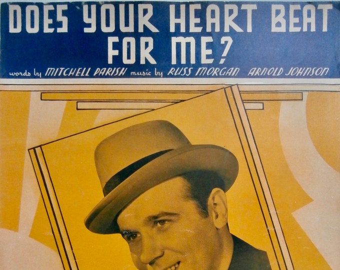 Does Your Heart Beat For Me?   1936   Russ Morgan   Mitchell Parish    Russ Morgan      Sheet Music