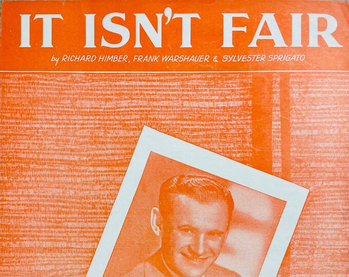 It Isn't Fair   1933   Photo -    Sammy Kaye   Richard Himber  Frank Warshaue    Sheet Music