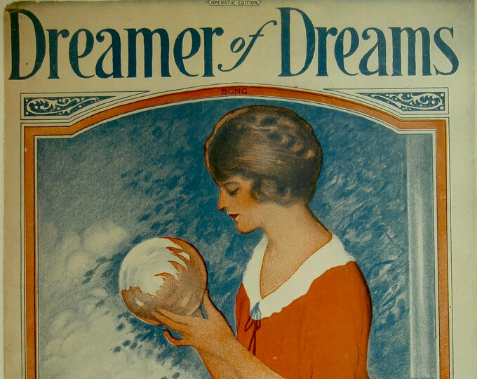 Dreamer Of Dreams   1924   Austin Young   Gus Kahn  Ted Fiorito    Sheet Music