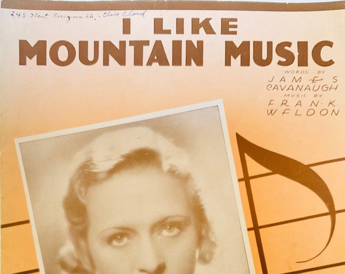 I Like Mountain Music   1933   Ethel Shutta, 'The Synco-Patriot Of Song'   James Cavanaugh  Frank Weldon    Sheet Music