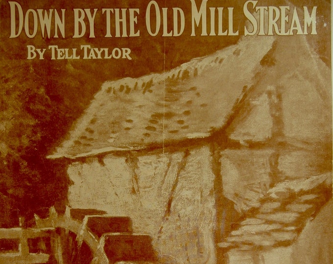 Down By The Old Mill Stream   1938      Tell Taylor      Sheet Music