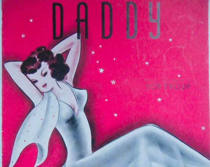 Daddy   1941      Bob Troup      Sheet Music