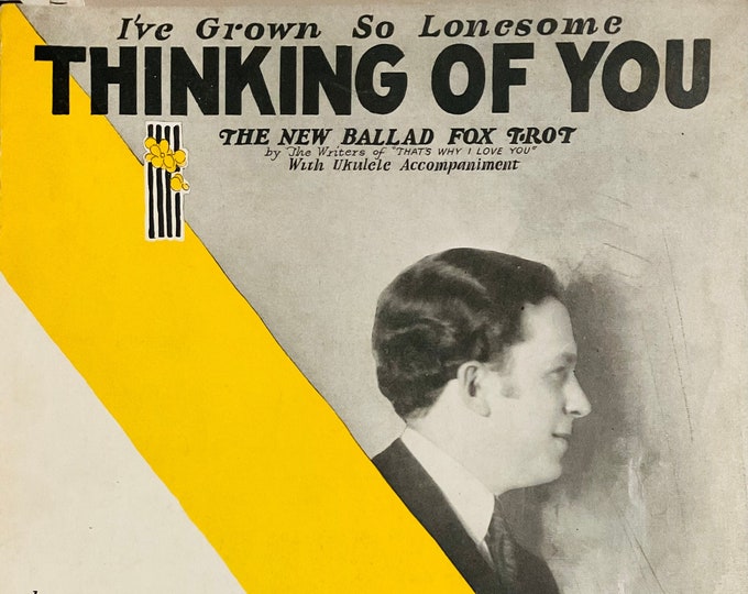 I've Grown So Lonesome Thinking Of You   1926   Paul Ash   Walter Donaldson  Paul Ash    Sheet Music