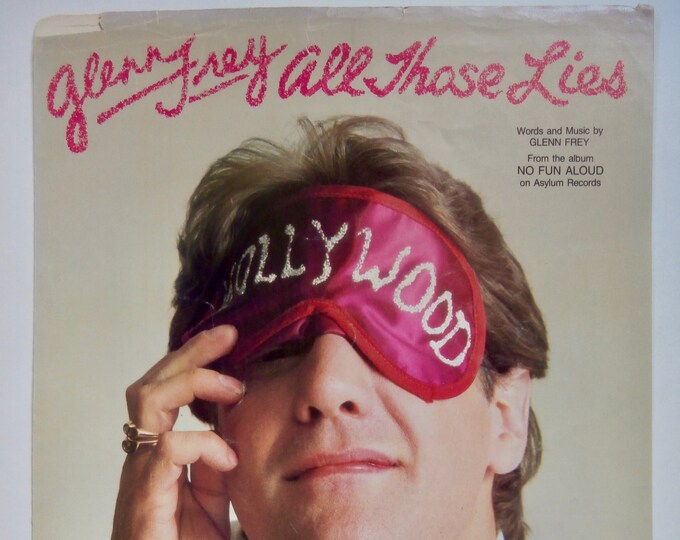 All Those Lies   1982   Glenn Frey From The Album "No Fun Aloud"   Glenn Frey     Popular Sheet Music