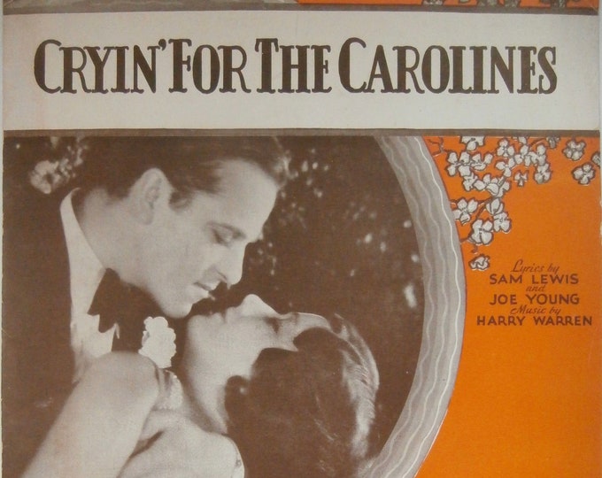 Cryin' For The Carolines   1930   Lawrence Gray, Bernice Claire In Vitaphone Picture "Spring Is Here"   Sam Lewis  Joe Young   Sheet Music