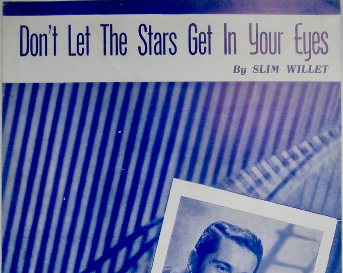 Don't Let The Stars Get In Your Eyes   1952   Perry Como   Slim Willet      Sheet Music