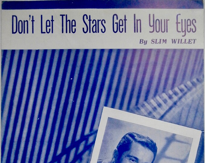 Don't Let The Stars Get In Your Eyes   1952   Perry Como   Slim Willet      Sheet Music