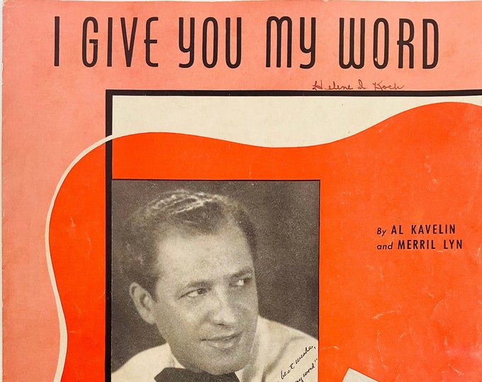 I Give You My Word   1940   Bill Darnell - Vocalist With Al Kavelin   Al Kavelin  Merril Lyn    Sheet Music