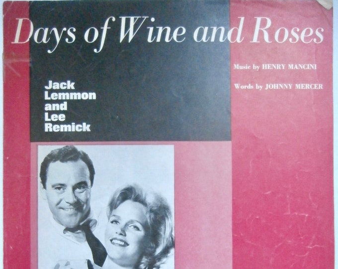 Days Of Wine And Roses   1962      Johnny Mercer  Henry Mancini    Sheet Music