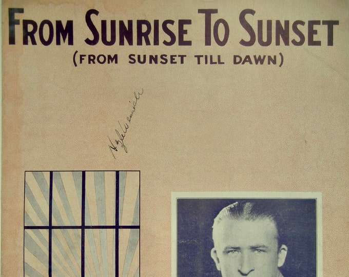 From Sunrise To Sunset (From Sunset Till Dawn)   1929   Jack Miller   Benny McLaughlin  Jack Miller    Sheet Music