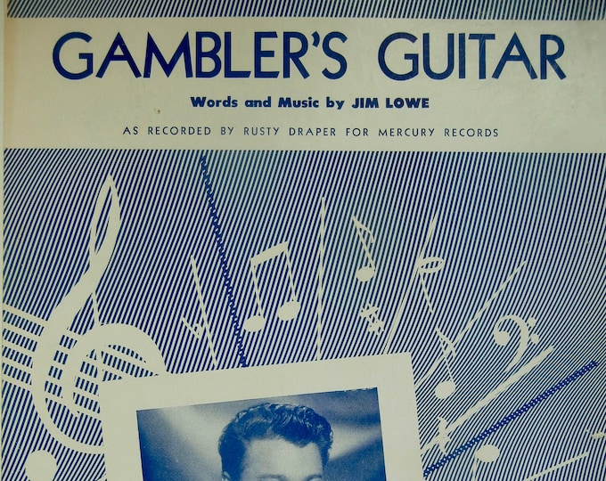 Gambler's Guitar   1953   Rusty Draper   Jim Lowe      Sheet Music