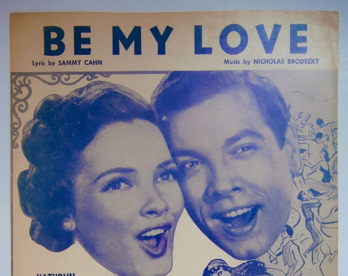Be My Love   1950   Kathryn Grayson, Mario Lanza In The Toast Of New Orleans   Sammy Cahn  Nicholas Brodszky   Movie Sheet Music