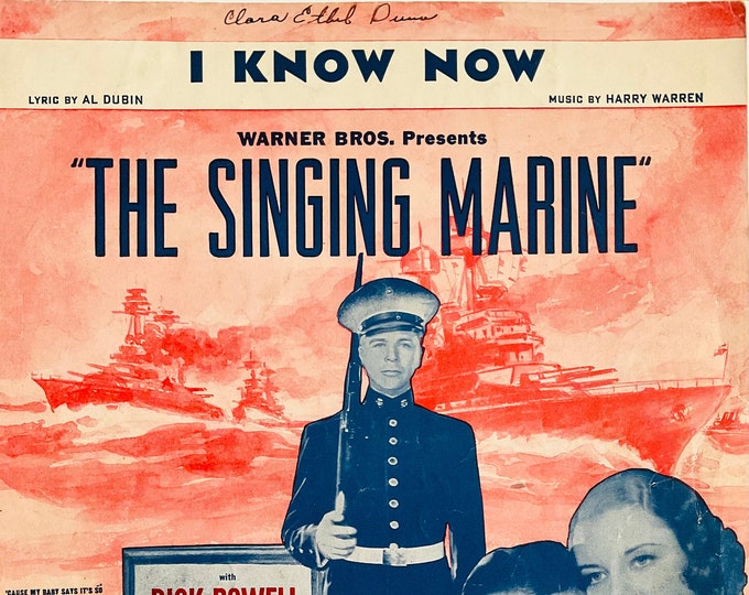 I Know Now   1937   Dick Powell, Doris Weston In The Singing Marine   Al Dubin  Harry Warren    Sheet Music