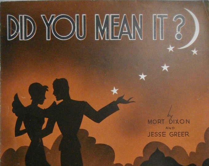 Did You Mean It?   1936   Vanida Jones   Mort Dixon  Jesse Greer    Sheet Music