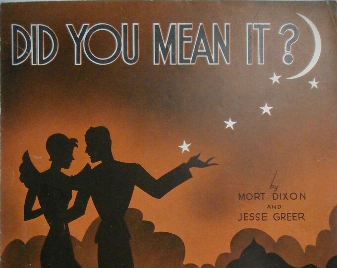 Did You Mean It?   1936   Vanida Jones   Mort Dixon  Jesse Greer    Sheet Music