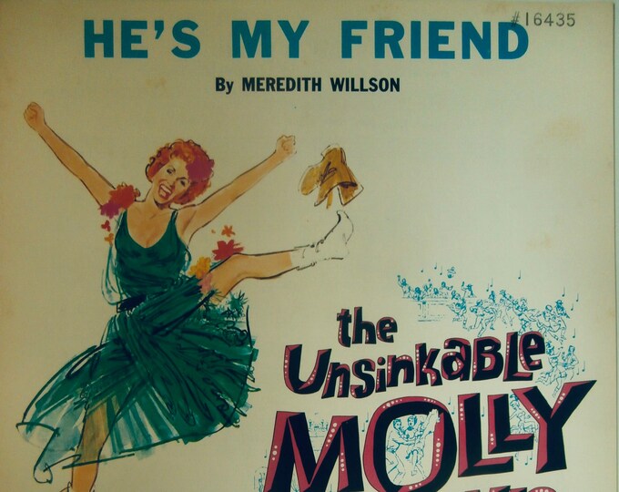 He's My Friend   1964   The Unsinkable Molly Brown   Meredith Willson     Stage Production Sheet Music