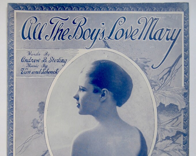 All The Boy's Love Mary   1920   Miss Frances White In The 'Ziegfeld Midnight Frolic   Andrew B. Sterling  Van and Schenk   Stage Production