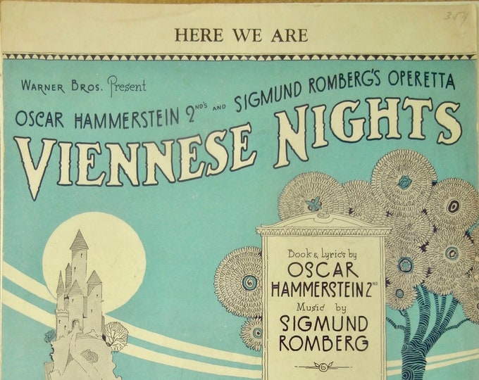 Here We Are   1930   Operetta  "Viennese Nights"   Oscar Hammerstein 2nd  Sigmund Romberg    Sheet Music