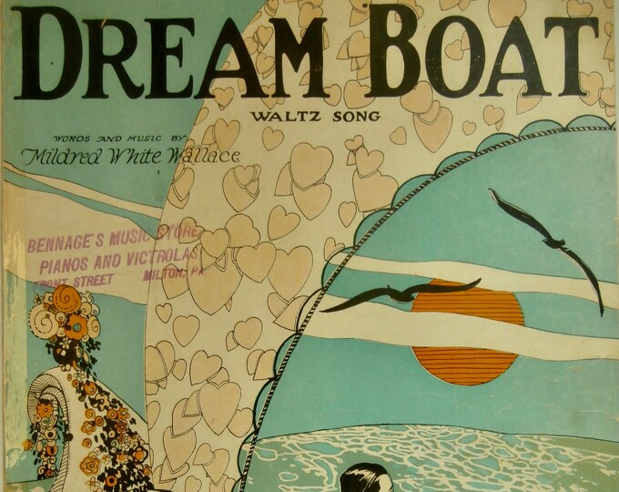 Dream Boat   1923   Mildred White-Wallace   Mildred White Wallace      Sheet Music