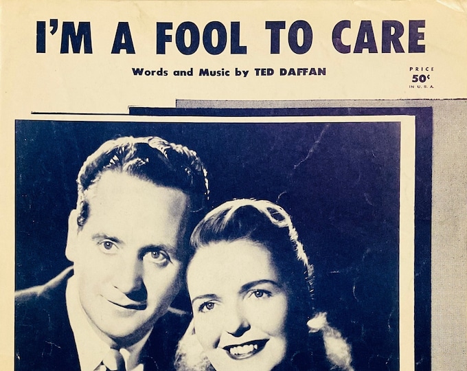 I'm A Fool To Care   1954   Les Paul, Mary Ford   Ted Daffan      Sheet Music