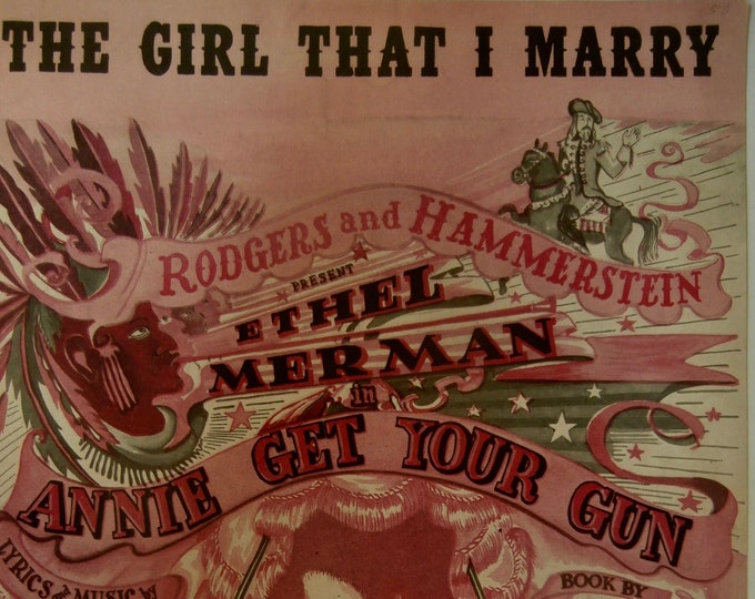 Girl That I Marry, The   1946   Annie Get Your Gun   Irving Berlin     Stage Production Sheet Music