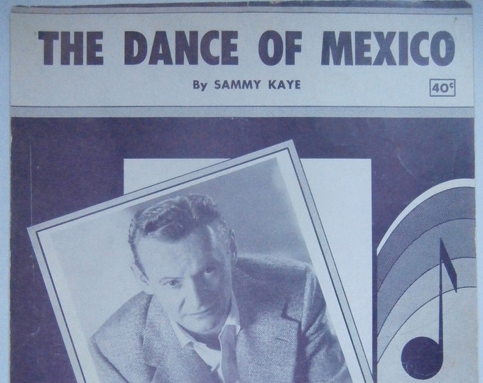 Dance Of Mexico, The   1953   Sammy Kaye   Sammy Kaye      Sheet Music