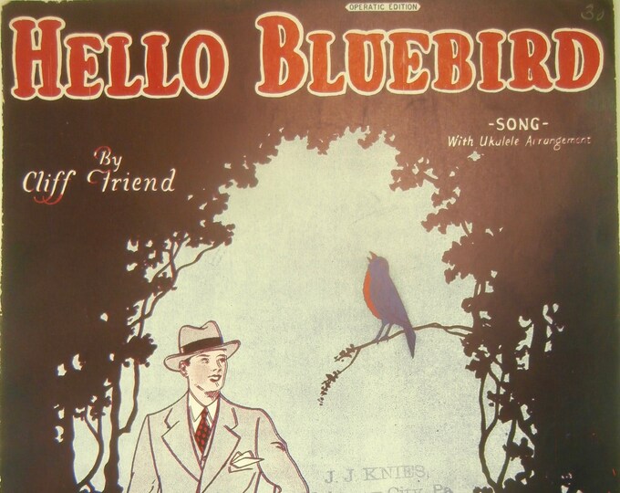 Hello Bluebird   1926      Cliff Friend      Sheet Music