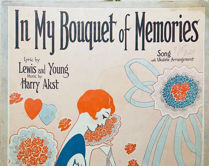 In My Bouquet Of Memories   1928      Lewis and Young  Harry Akst    Sheet Music