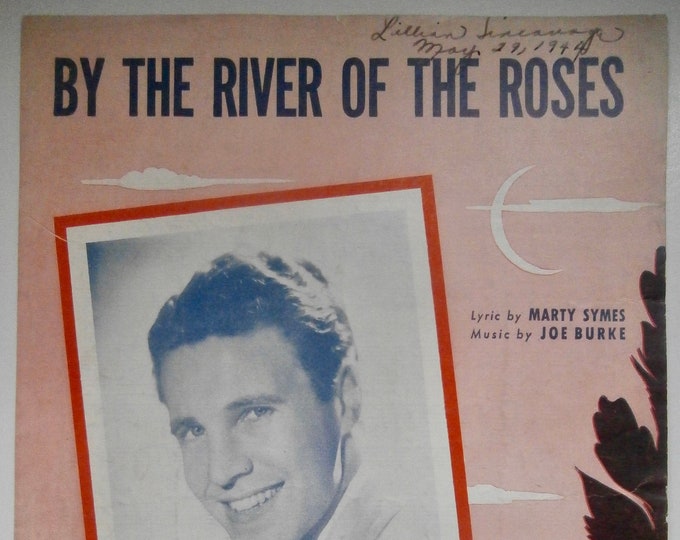 By The River Of The Roses   1943   Ozzie Nelson   Marty Symes  Joe Burke    Sheet Music
