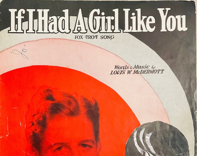 If I Had A Girl Like You   1930   Rudy Vallee   Louis W. McDermott      Sheet Music