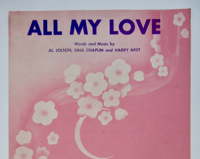 All My Love   1947      Al Jolson  Saul Chaplin    Sheet Music