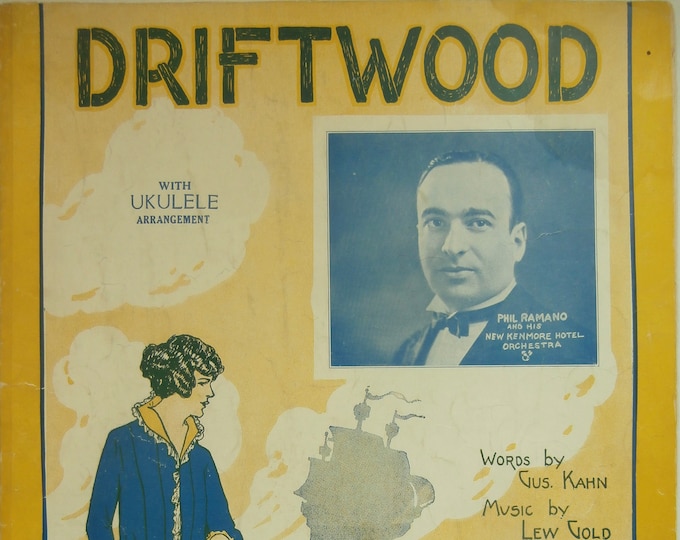 Driftwood   1924      Gus Kahn  Lew Gold    Sheet Music