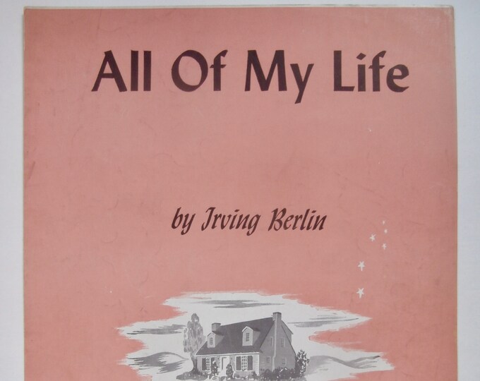 All Of My Life   1944      Irving Berlin      Sheet Music