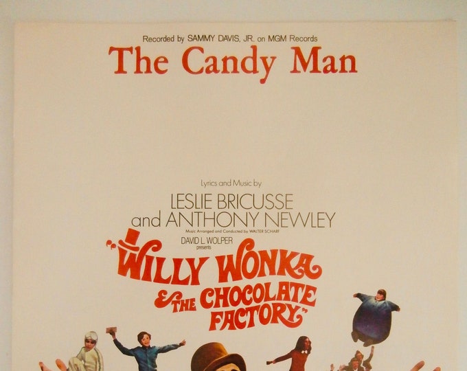 Candy Man, The   1970   Willy Wonka And The Chocolate Factory   Leslie Bricusse  Anthony Newley   Movie Sheet Music