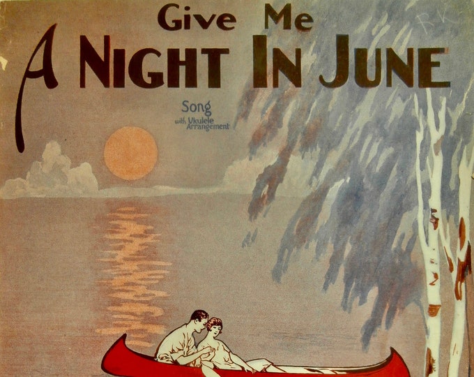Give Me A Night  In June   1927      Cliff Friend      Sheet Music