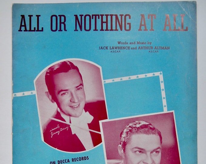 All Or Nothing At All   1940   Bob Eberly   Jack Lawrence  Arthur Altman    Sheet Music