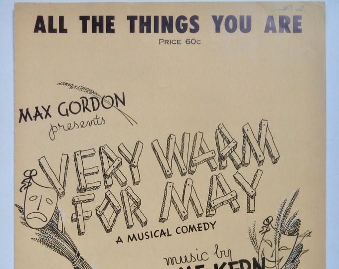 All The Things You Are   1940   Very Warm For May  A Musical Comedy   Jerome Kern  Oscar Hammerstein 2nd   Stage Production Sheet Music