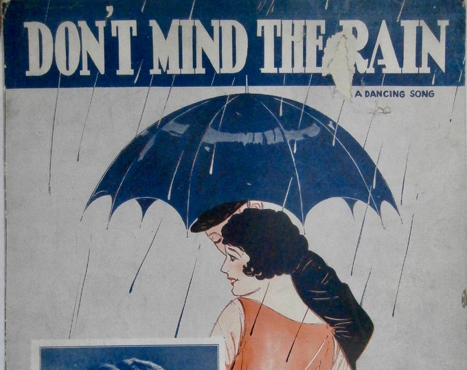 Don't Mind The Rain   1924   Dorothy Wahl   Ned Miller  Chester Cohn    Sheet Music