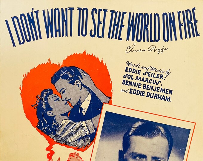 I Don't Want To Set The World On Fire   1941   Tommy Tucker   Eddie Seiler  Sol Marcus    Sheet Music