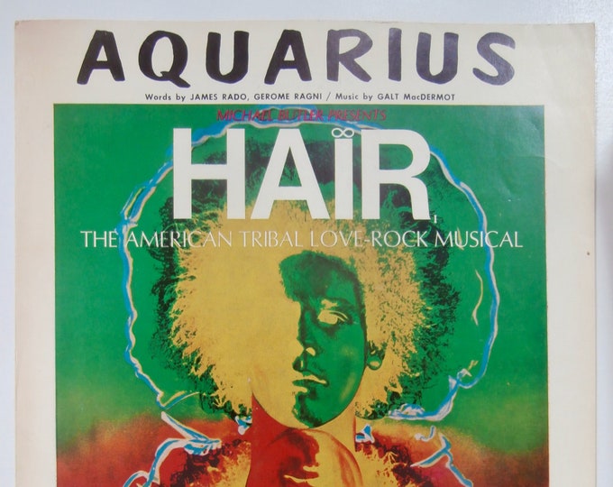 Aquarius   1967   Hair - The American Tribal Love-Rock Musical   James Rado  Gerome Ragni   Stage Production Sheet Music