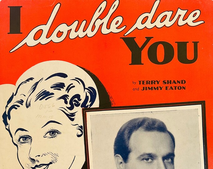 I Double Dare You   1937   Russ Morgan   Terry Shand  Jimmy Eaton    Sheet Music