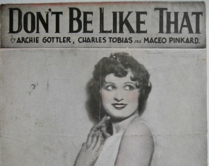 Don't Be Like That   1928   Helen Kane (The Personality Girl)   Archie Gottler  Charles Tobias    Sheet Music