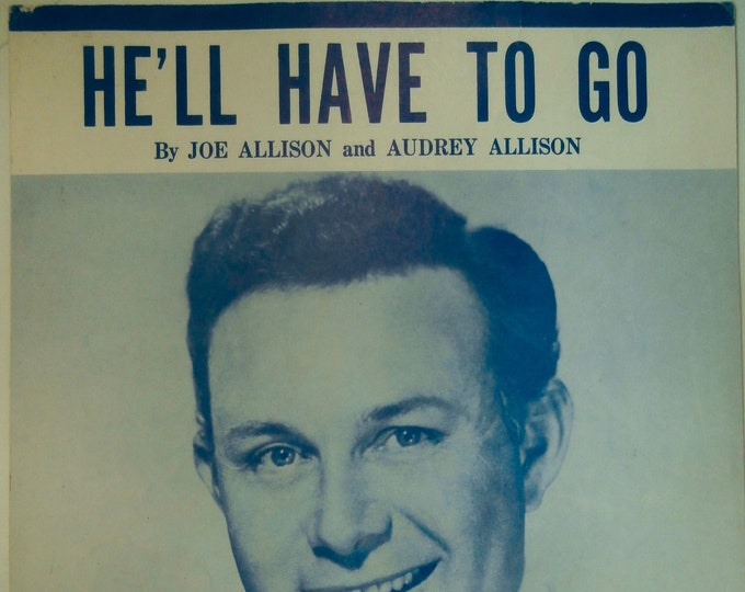 He'll Have To Go   1959   Jim Reeves   Joe Allison  Audrey Allison    Sheet Music
