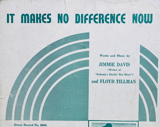 It Makes No Difference Now   1939   Photo -    Wilf Carter   Jimmie Davis  Floyd Davis    Sheet Music
