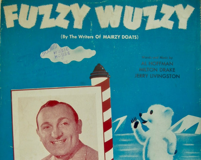 Fuzzy Wuzzy   1944   Al Trace   Al Hoffman  Milton Drake    Sheet Music